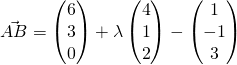 \vec{AB}=\begin{pmatrix}6\\3\\0\end{pmatrix} + \lambda \begin{pmatrix}4\\1\\2\end{pmatrix} - \begin{pmatrix}1\\-1\\3\end{pmatrix}