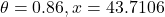 \theta = 0.86, x = 43.7106