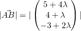 |\vec{AB}|=|\begin{pmatrix}{5+4\lambda}\\{4+\lambda}\\{-3+2\lambda}\end{pmatrix}|