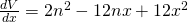 \frac{dV}{dx}=2n^2 - 12nx +12x^2