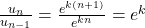 \frac{u_n}{u_{n-1}} = \frac{e^{k(n+1)}}{e^{kn}} = e^k