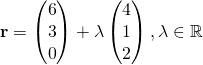 \textbf{r}= \begin{pmatrix}6\\3\\0\end{pmatrix} + \lambda \begin{pmatrix}4\\1\\2\end{pmatrix}, \lambda \in \mathbb{R}