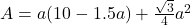 A = a (10 - 1.5a) + \frac{\sqrt{3}}{4} a^2