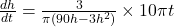 \frac{dh}{dt} = \frac{3}{\pi( 90h - 3h^2)} \times 10 \pi t
