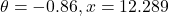 \theta = -0.86, x = 12.289