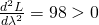 \frac{d^2L}{d\lambda ^2} = 98 > 0