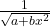 \frac{1}{\sqrt{a + bx^2}}