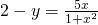 2 - y = \frac{5x}{1+x^2}