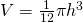 V = \frac{1}{12} \pi h^3