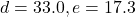 d=33.0, e=17.3