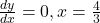 \frac{dy}{dx} = 0, x = \frac{4}{3}
