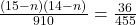 \frac{(15 - n)(14 - n)}{910} = \frac{36}{455}