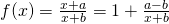f(x) = \frac{x+a}{x+b} = 1 + \frac{a-b}{x+b}