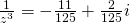 \frac{1}{z^{3}} = -\frac{11}{125}+\frac{2}{125}i