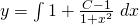 y = \int 1 + \frac{C-1}{1+x^2} ~dx
