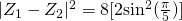 |Z_1 - Z_2|^2 = 8[2\mathrm{sin^2} (\frac{\pi}{5})]