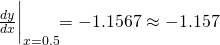 \frac{dy}{dx}\biggl|_{x=0.5} = -1.1567 \approx -1.157